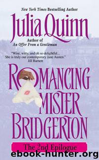 Bridgerton 04: 2nd Epilogue - Romancing Mister Bridgerton by Julia Quinn