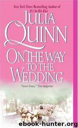 Bridgertons 8: On the Way to the Wedding by Julia Quinn