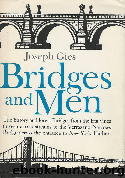 Bridges and Men by Joseph Gies