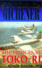 Bridges at Toko-Ri by James A. Michener