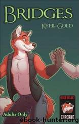 Bridges by Kyell Gold