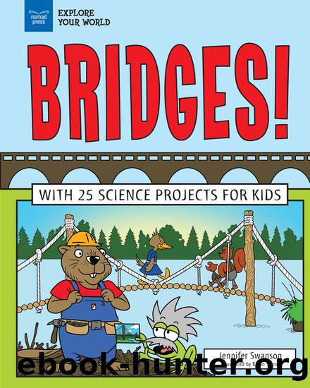 Bridges! by Jennifer Swanson