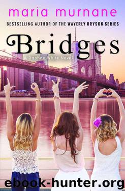 Bridges: A Daphne White Novel by Maria Murnane