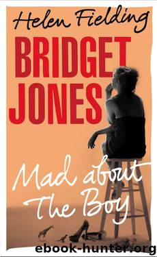 Bridget Jones: Mad About the Boy by Fielding Helen