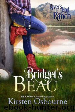 Bridget's Beau by Kirsten Osbourne & River's End Ranch