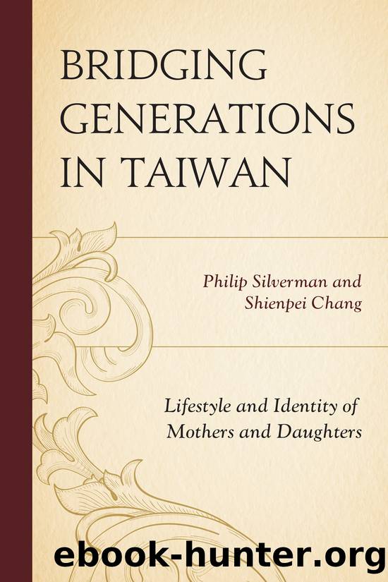 Bridging Generations in Taiwan by Silverman Philip;Chang Shienpei;