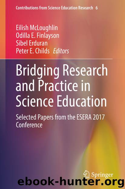 Bridging Research and Practice in Science Education by Eilish McLoughlin & Odilla E. Finlayson & Sibel Erduran & Peter E. Childs