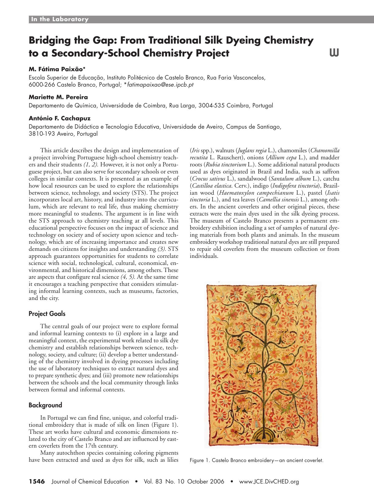 Bridging the Gap: From Traditional Silk Dyeing Chemistry to a Secondary-School Chemistry Project by M. F⁄tima Paix‰o Mariette M. Pereira & AntŠnio F. Cachapuz