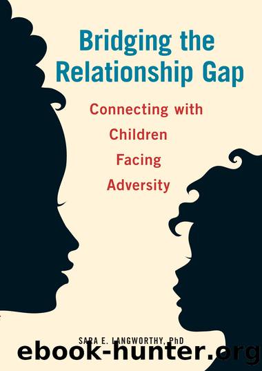 Bridging the Relationship Gap by Sara E. Langworthy