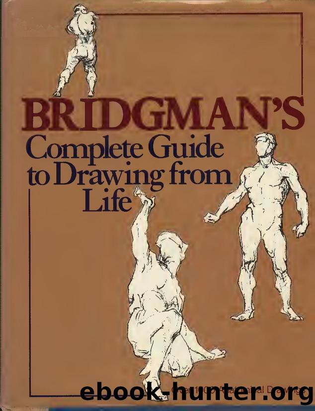 Bridgman's Complete Guide to Drawing From Life  Over 1,000 Illustrations Sterling (2001)   George B. Bridgman by Unknown