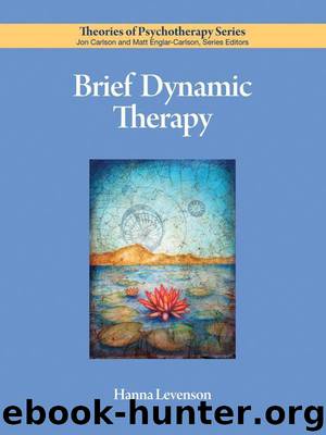 Brief Dynamic Therapy (Theories of Psychotherapy) by Hanna Levenson