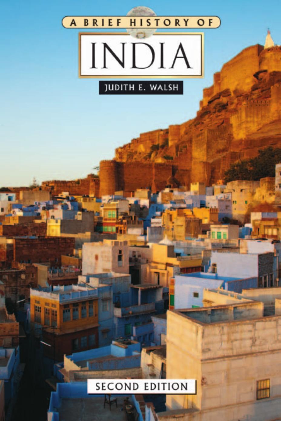 Brief History of India by Walsh Judith E