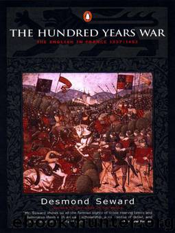 Brief History of the Hundred Years War by Desmond Seward