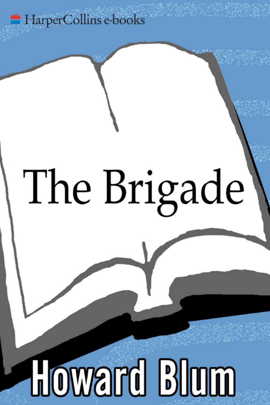 Brigade : an Epic Story of Vengeance, Salvation, and World War II by Howard Blum