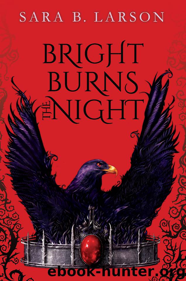 Bright Burns the Night by Sara B. Larson
