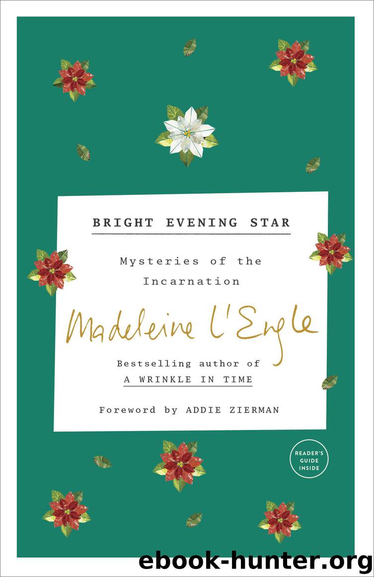 Bright Evening Star by Madeleine L'engle & Addie Zierman