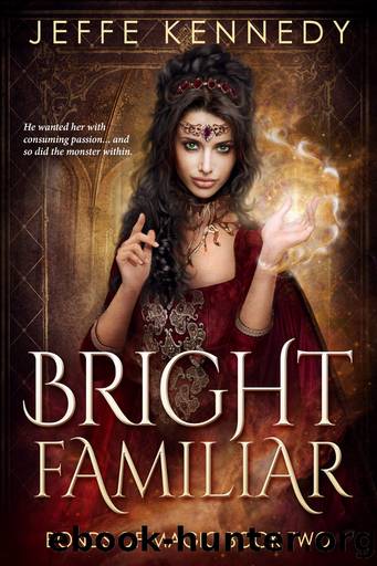Bright Familiar by Jeffe Kennedy