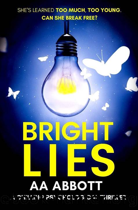 Bright Lies: A Chilling Psychological Thriller by AA Abbott