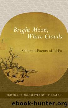 Bright Moon, White Clouds by J. P. Seaton