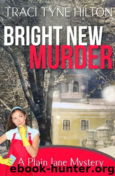 Bright New Murder: A Plain Jane Mystery by Traci Tyne Hilton