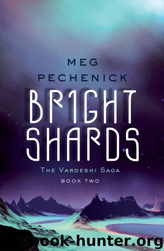 Bright Shards (The Vardeshi Saga Book 2) by Meg Pechenick