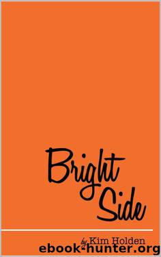 Bright Side by Kim Holden