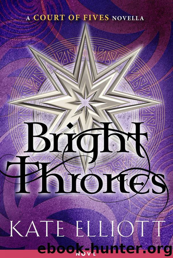 Bright Thrones by Kate Elliott