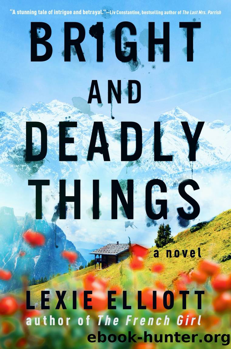 Bright and Deadly Things by Lexie Elliott