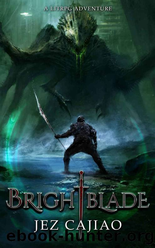 Brightblade: A LitRPG Adventure (UnderVerse Book 1) by Jez Cajiao