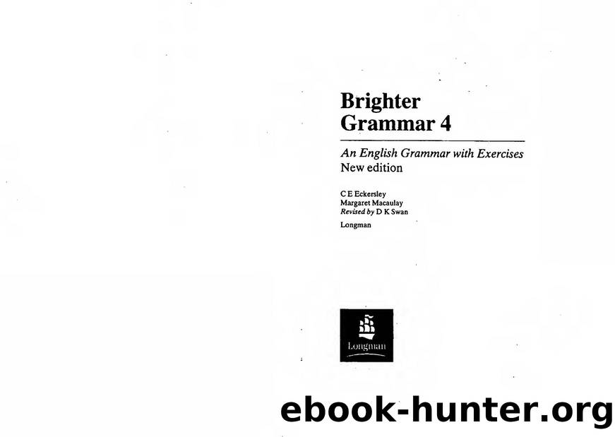 Brighter Grammar all 4 Parts by C. E. Eckersley