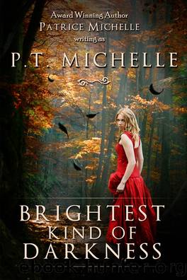 Brightest Kind of Darkness, YA Paranormal Romance (Brightest Kind of Darkness Series, Book #1) by P.T. Michelle & Patrice Michelle
