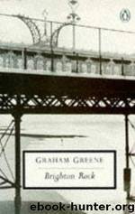 Brighton Rock by Greene Graham
