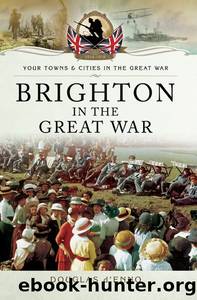 Brighton in the Great War by Douglas d'Enno
