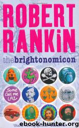 Brightonomicon, The by Rankin Robert