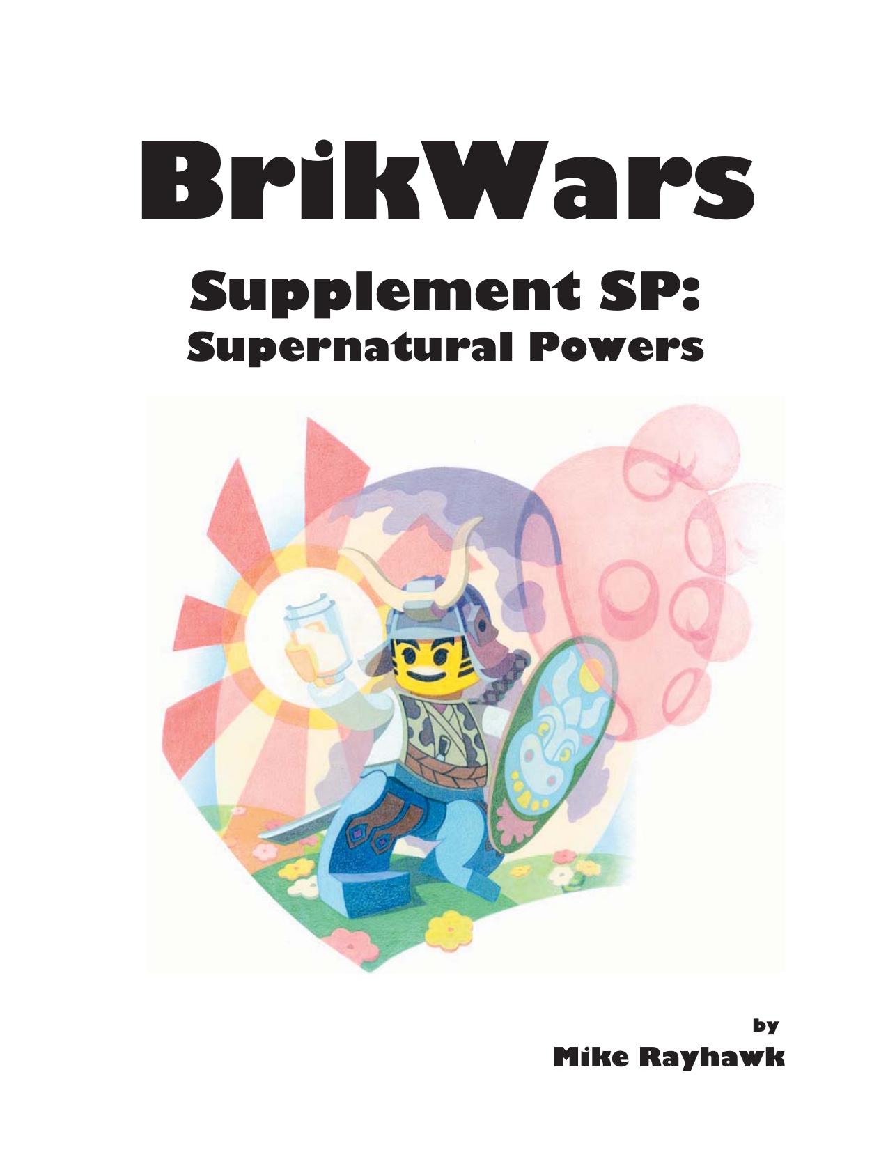 BrikWars: Supplement SP: Supernatural Powers by Mike Rayhawk