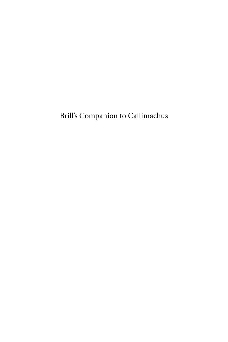 Brill's Companion to Callimachus by Benjamin Acosta-Hughes; Luigi Lehnus; Susan Stephens (ed.)