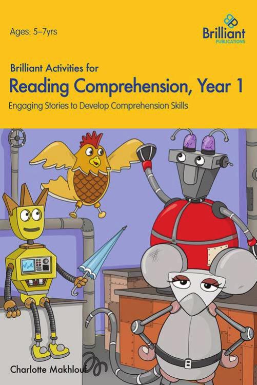 Brilliant Activities for Reading Comprehension Year 1 by Charlotte Makhlouf; Charlotte Makhlouf