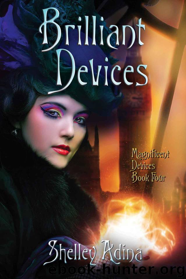 Brilliant Devices: A steampunk adventure novel (Magnificent Devices) by Adina Shelley