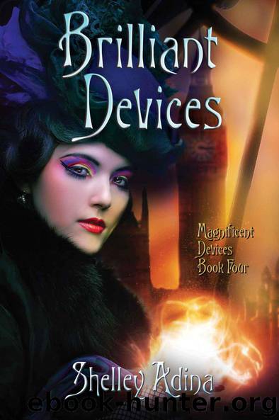 Brilliant Devices: A steampunk adventure novel by Adina Shelley