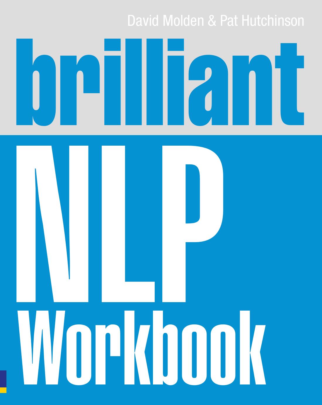 Brilliant NLP Workbook (Brilliant Business) by David Molden