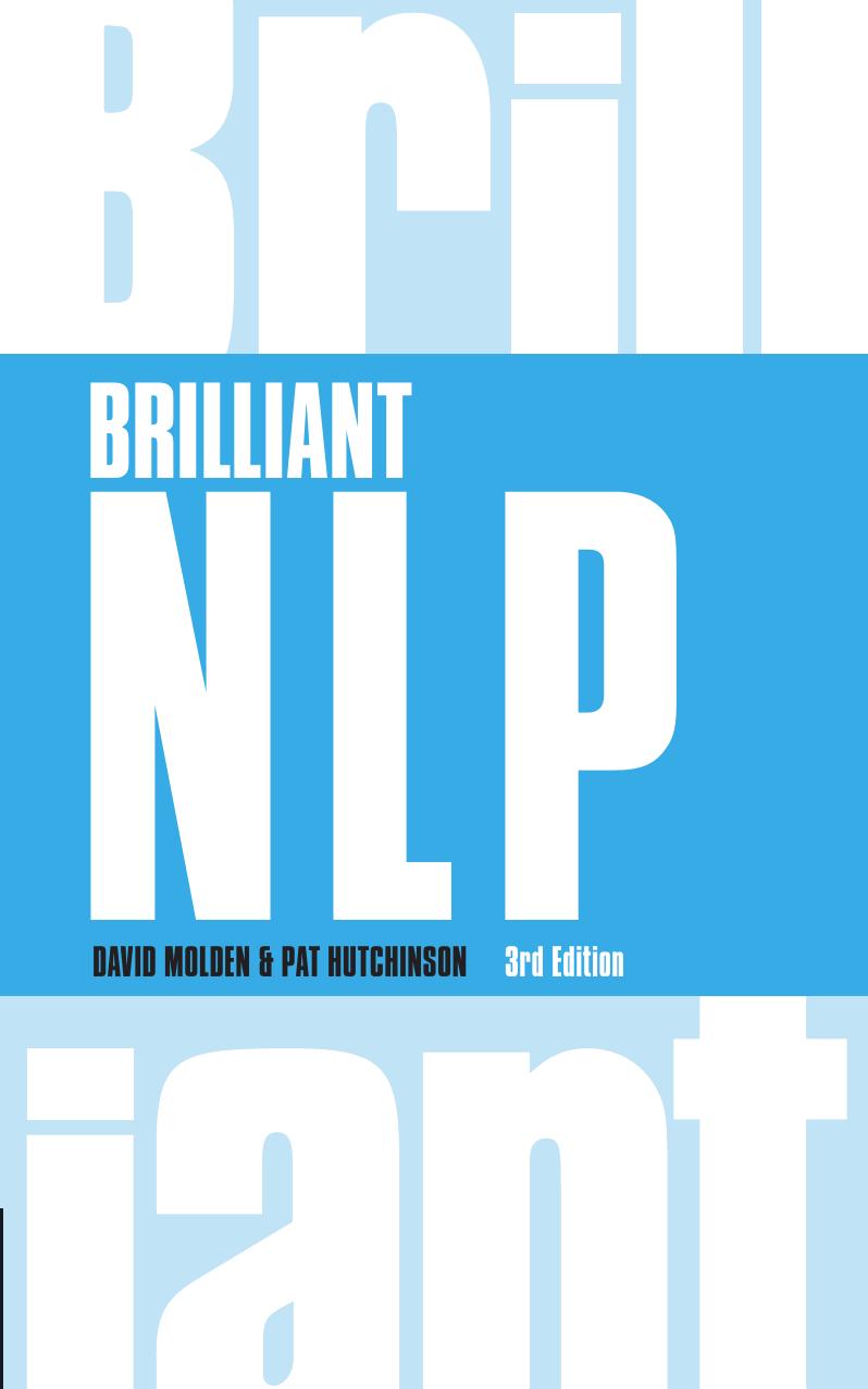 Brilliant NLP, 3rd Edition (Brilliant Business) by Pat Hutchinson David C. Molden