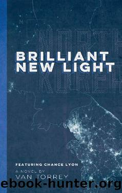 Brilliant New Light (Chance Lyon military adventure series Book 3) by Van Torrey