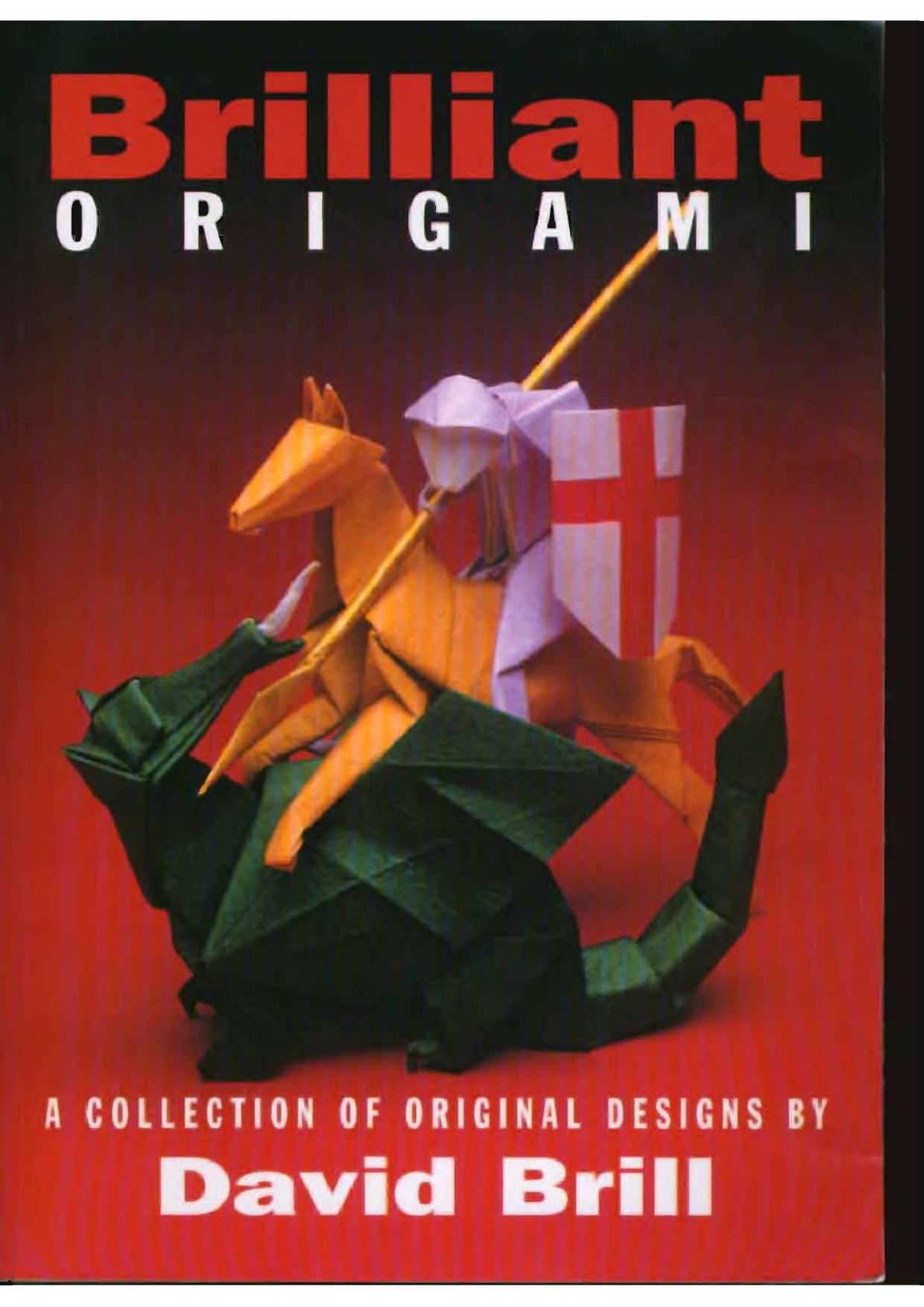 Brilliant Origami: A Collection of Original Designs by David Brill