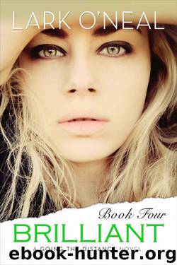 Brilliant by Lark O'Neal