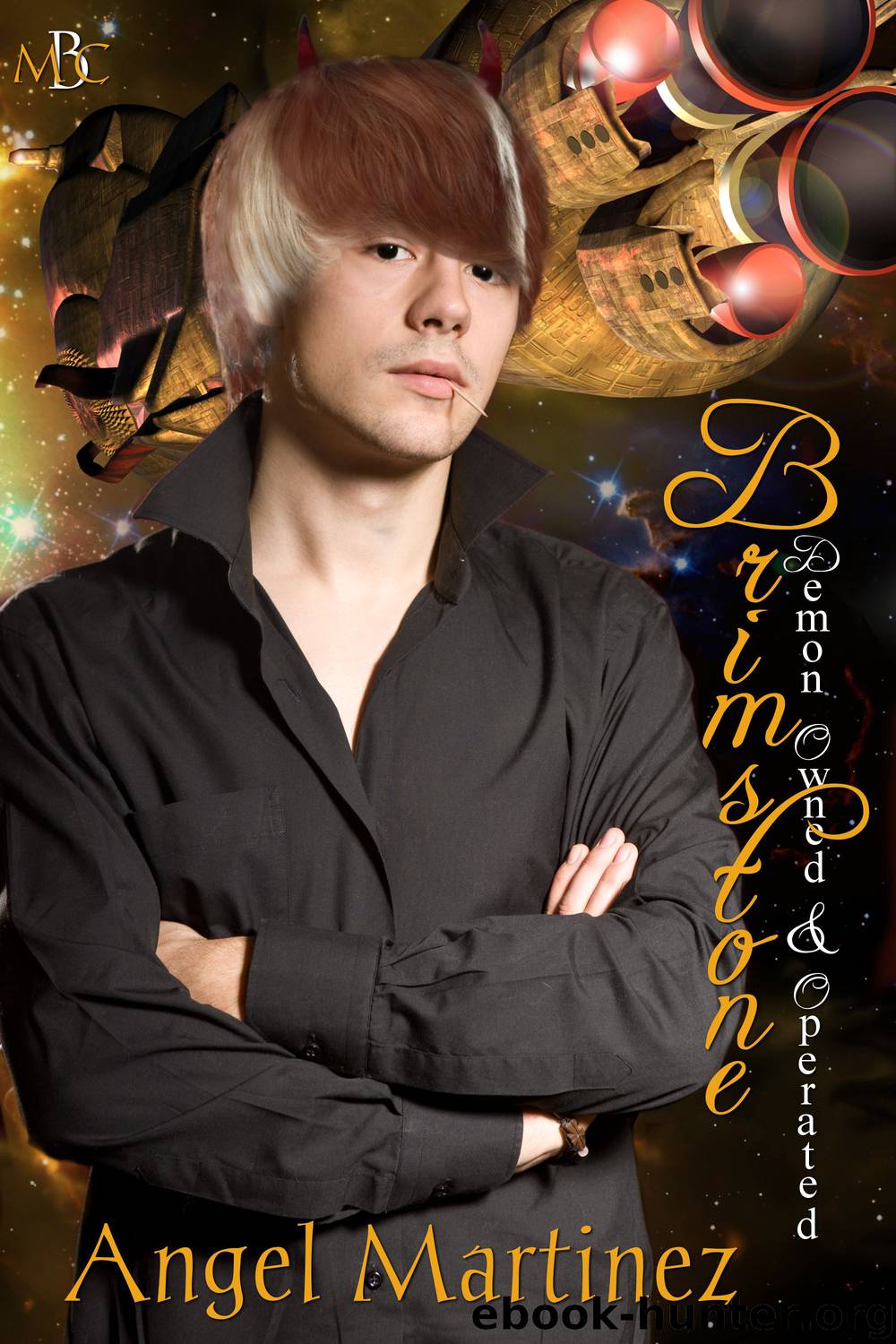 Brimstone: Demon Owned & Operated by Angel Martinez