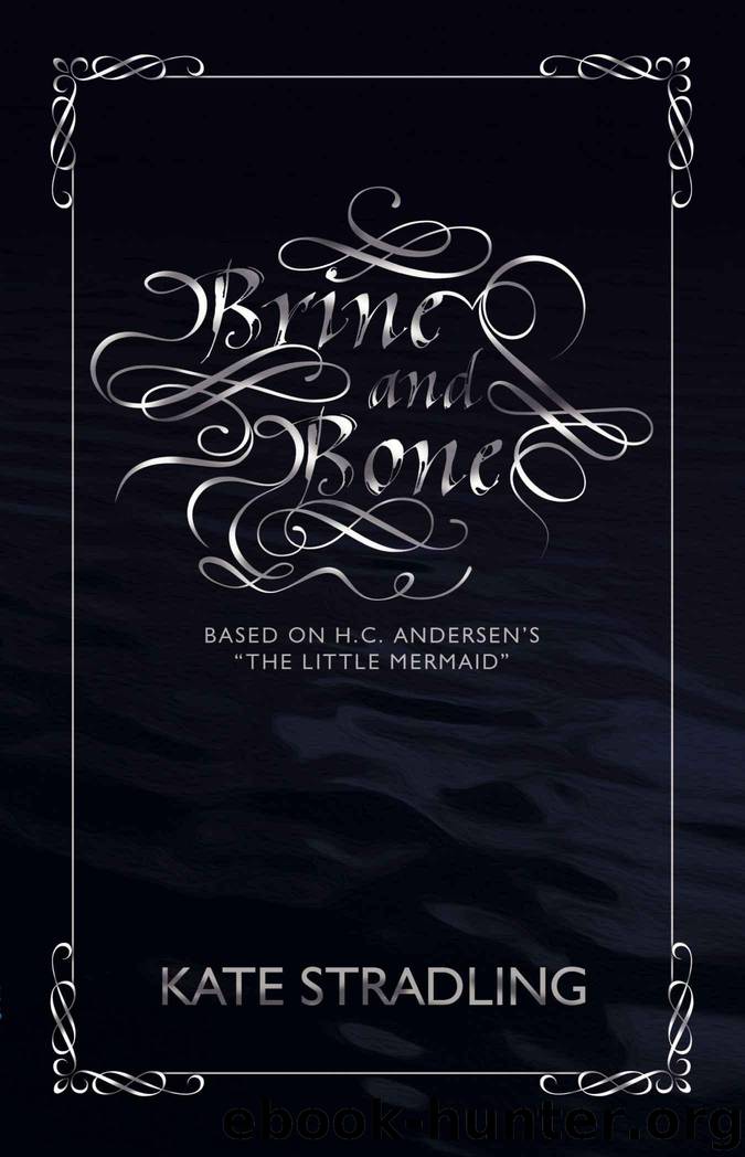 Brine and Bone by Stradling Kate