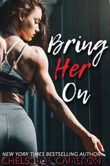 Bring Her On by Chelsea M. Cameron