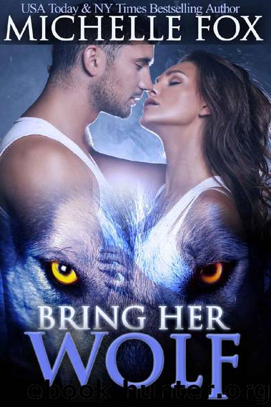 Bring Her Wolf by Michelle Fox