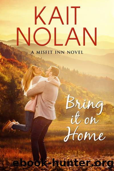 Bring It On Home by Kait Nolan