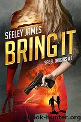 Bring It by Seeley James
